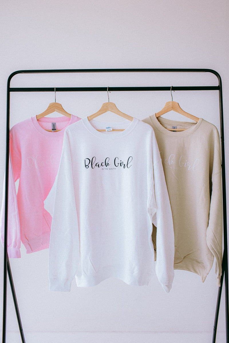 Black Girl in the South Sweatshirt